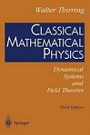 Classical Mathematical Physics (3rd Edition) by Walter Thirring